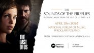 Immagine The Last of Us in concerto: l'evento The Sounds of the Fireflies ha una data, biglietti disponibili all'acquisto